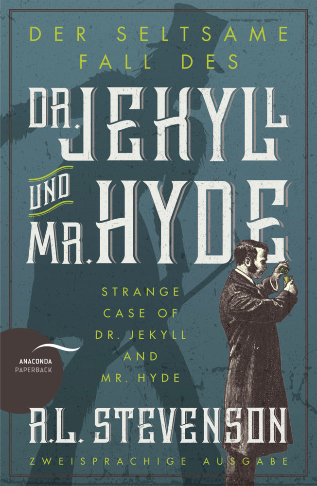 Der seltsame Fall des Dr. Jekyll und Mr. Hyde / Strange Case of Dr. Jekyll and Mr. Hyde (Zweisprachige Ausgabe) (Robert Louis Stevenson)