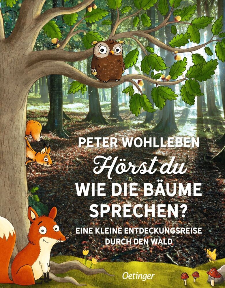Hörst du, wie die Bäume sprechen? (Peter Wohlleben)