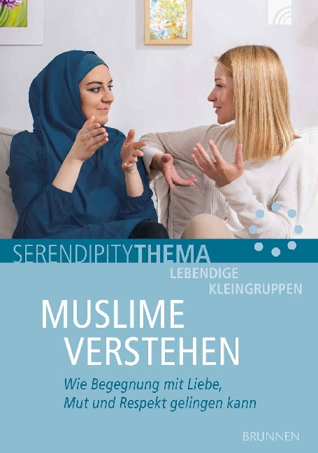 Muslime verstehen (Roland Denner)