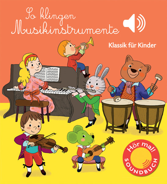 So klingen Musikinstrumente, m. Soundeffekten (Emilie Collet)