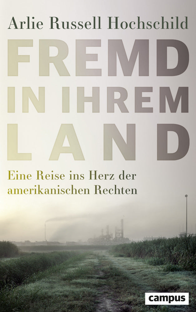 Fremd in ihrem Land (Arlie Russell Hochschild)