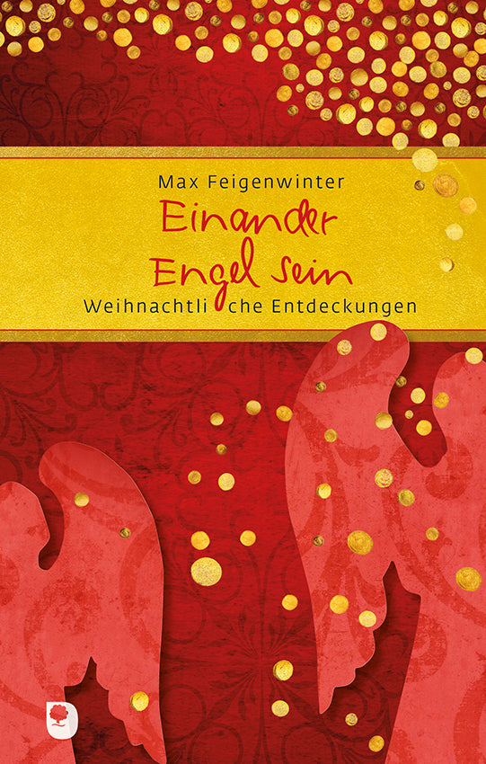 Einander Engel sein (Max Feigenwinter)