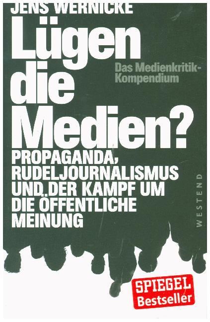 Lügen die Medien? (Jens Wernicke)
