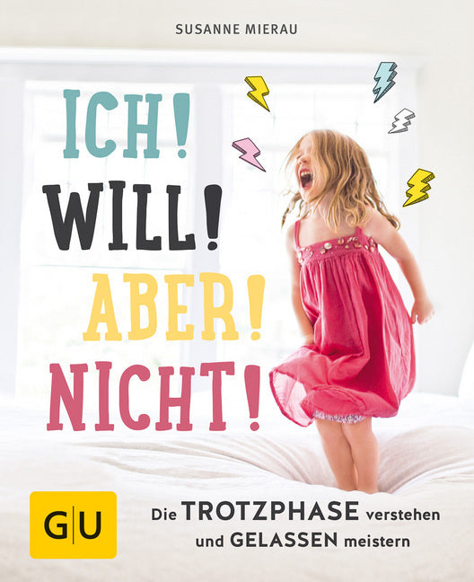 Ich! Will! Aber! Nicht! (Susanne Mierau)