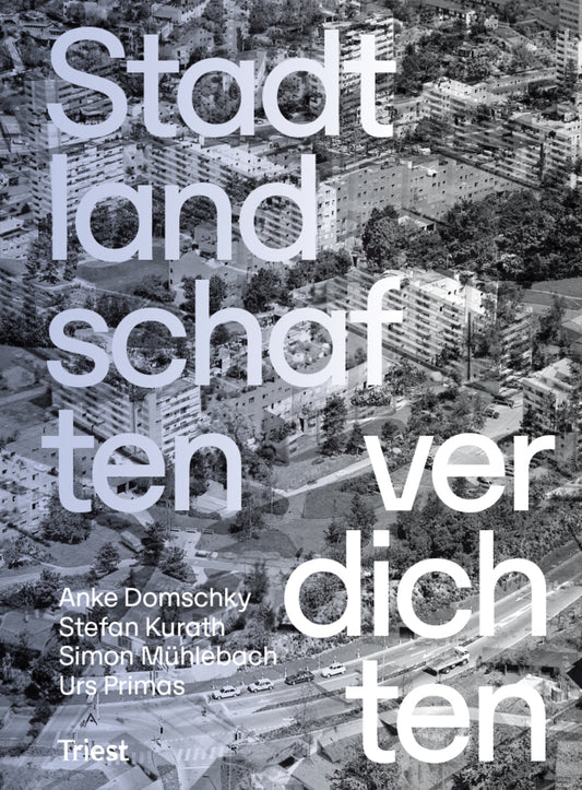 Stadtlandschaften verdichten (Institut Urban Landscape Zhaw)