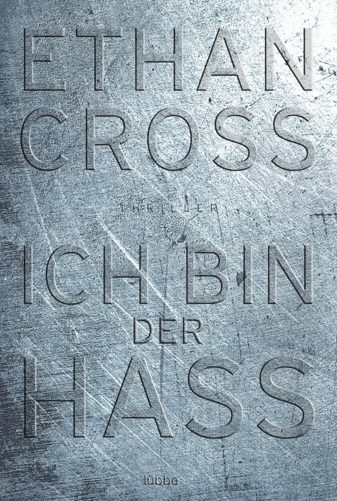 Ich bin der Hass (Ethan Cross)