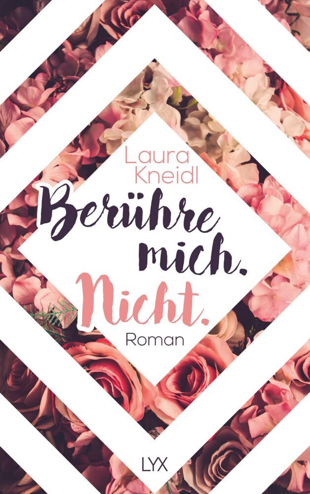 Berühre mich. Nicht. (Laura Kneidl)
