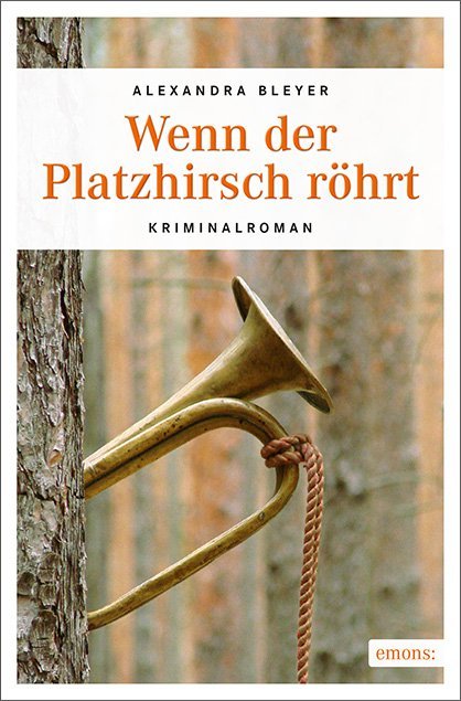 Wenn der Platzhirsch röhrt (Alexandra Bleyer)