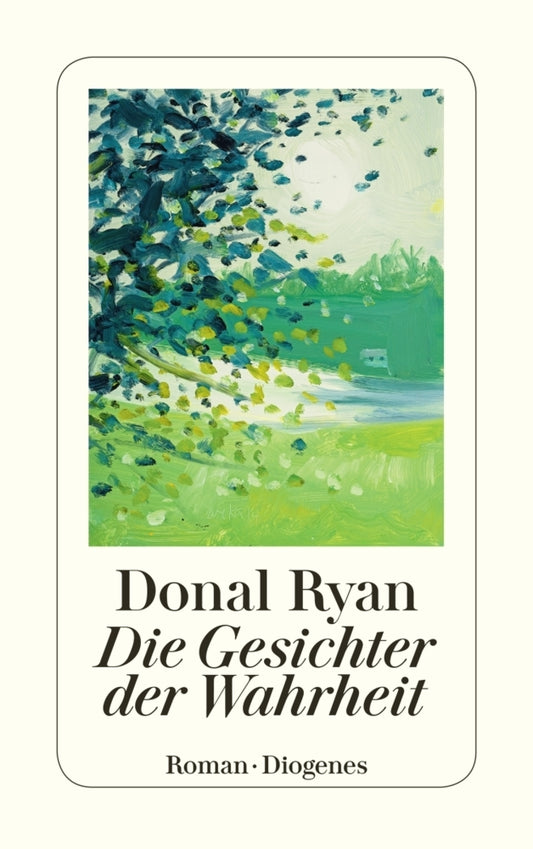 Die Gesichter der Wahrheit (Donal Ryan)