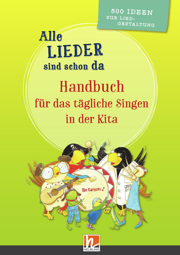 Alle Lieder sind schon da. Handbuch für das tägliche Singen in der Kita (Barbara Busch)