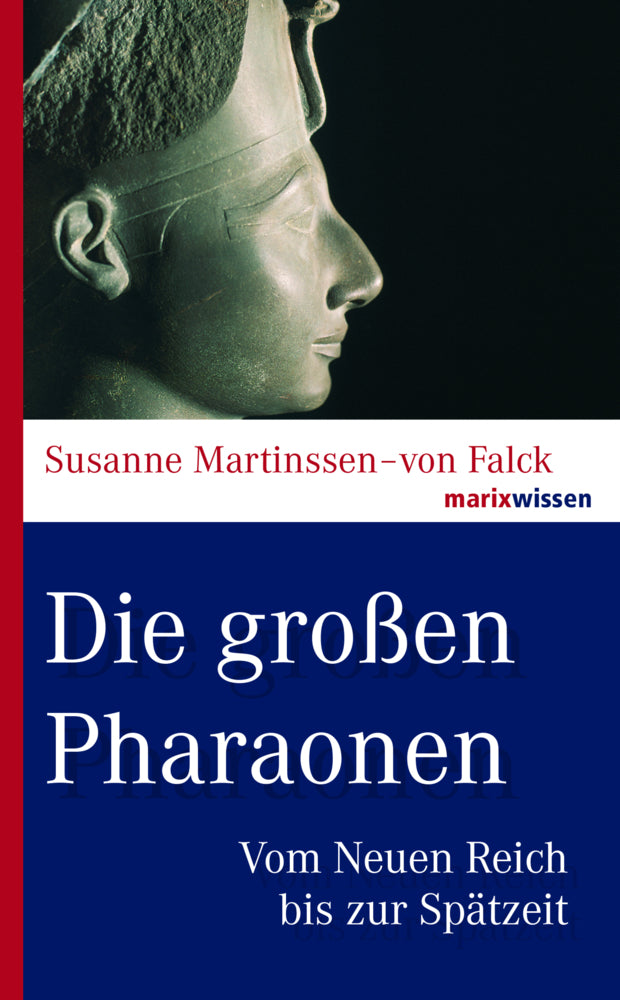 Die großen Pharaonen (Susanne Martinssen-Von Falck)
