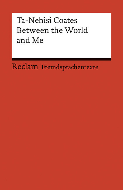 Between the World and Me (Ta-Nehisi Coates)