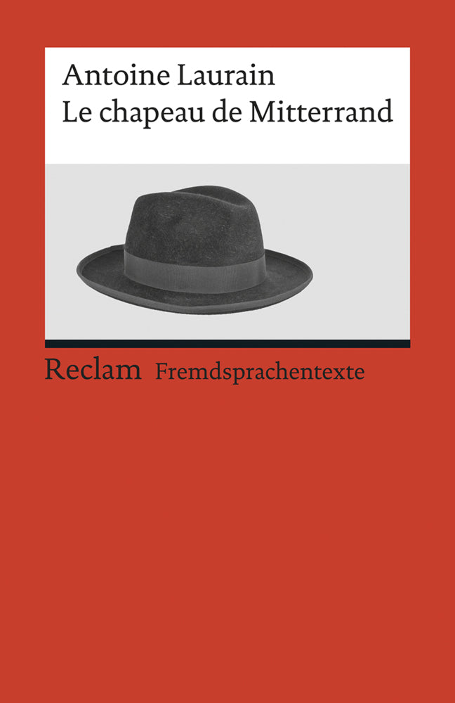 Le chapeau de Mitterrand (Antoine Laurain)