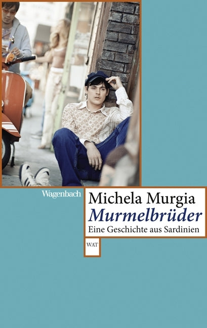 Murmelbrüder (Michela Murgia)