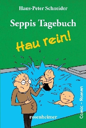 Seppis Tagebuch- Hau rein! (Hans-Peter Schneider)