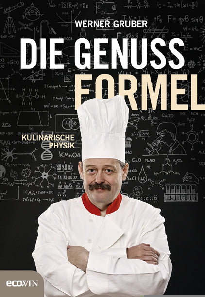 Die Genussformel (Werner Gruber)