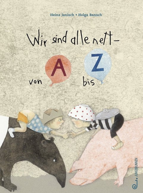Wir sind alle nett - von A bis Z (Heinz Janisch)