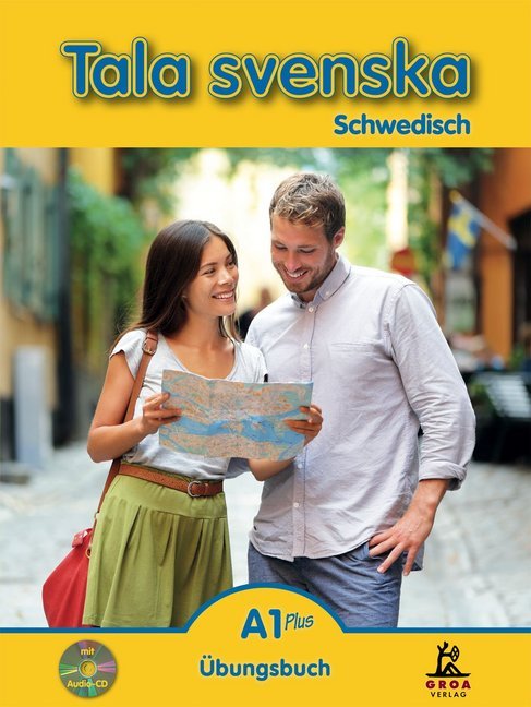 Tala svenska Schwedisch A1 Plus, Übungsbuch m. Audio-CD (Erbrou Olga Guttke)