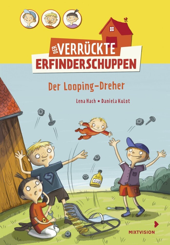 Der verrückte Erfinderschuppen - Der Looping-Dreher (Lena Hach)