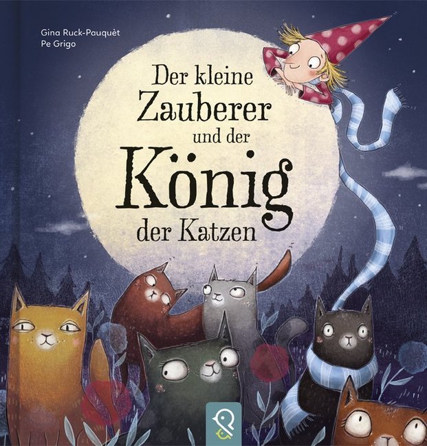 Der kleine Zauberer und der König der Katzen (Gina Ruck-Pauquèt)
