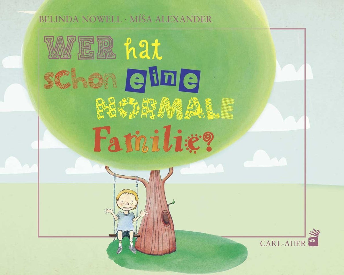 Wer hat schon eine normale Familie? (Belinda Nowell)