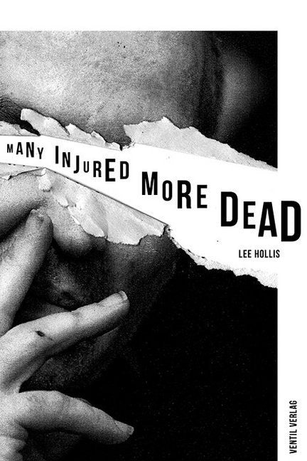 Many Injured, More Dead (Lee Hollis)