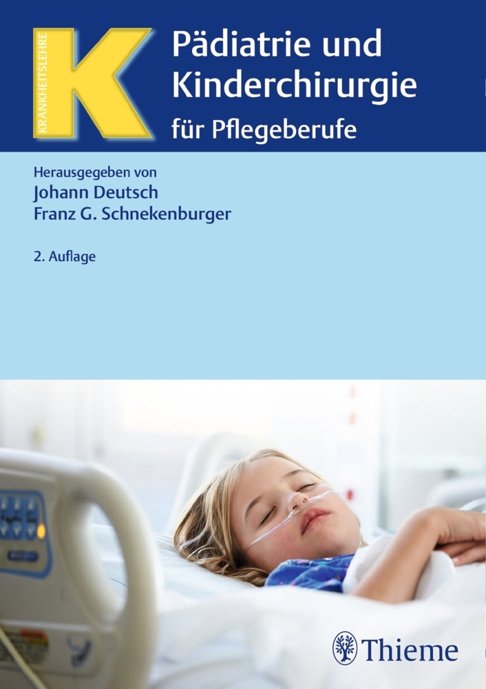 Pädiatrie und Kinderchirurgie für Pflegeberufe (Johann Deutsch)