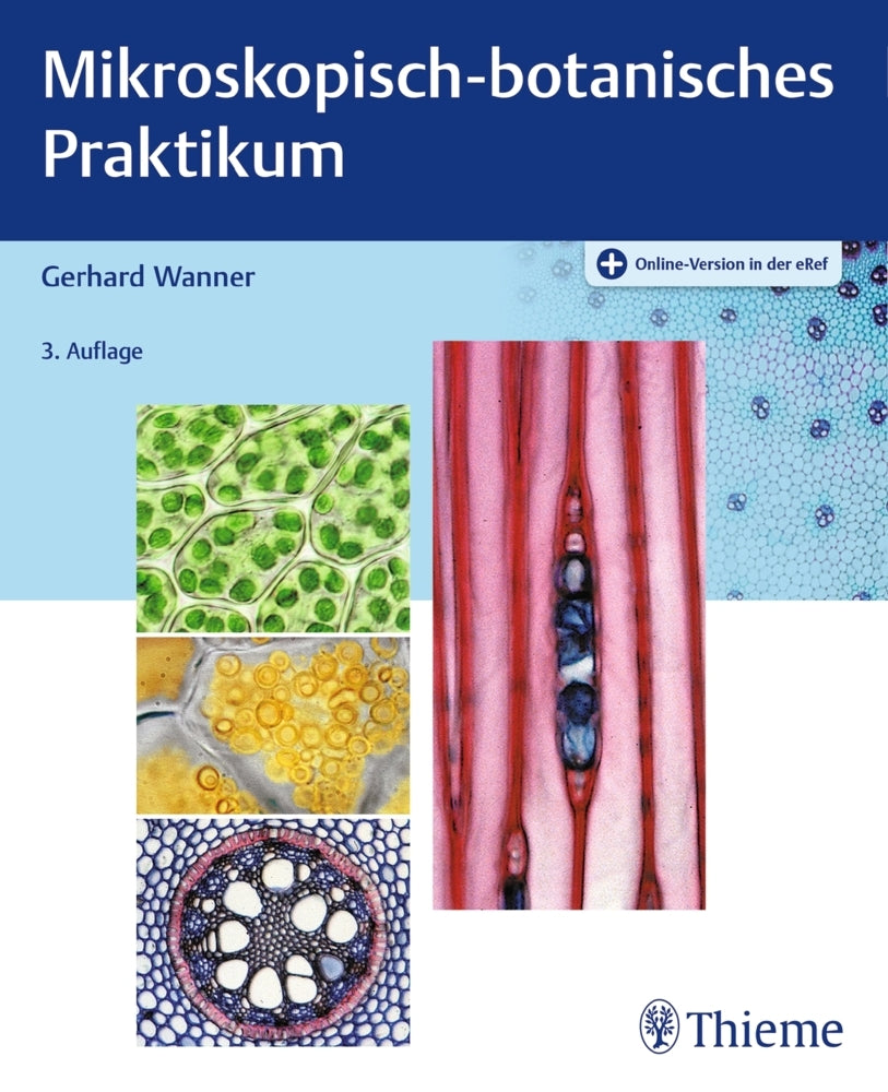 Mikroskopisch-botanisches Praktikum (Gerhard Wanner)