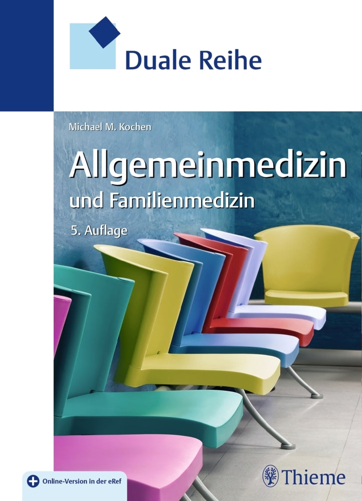 Duale Reihe Allgemeinmedizin und Familienmedizin (Michael M. Kochen)