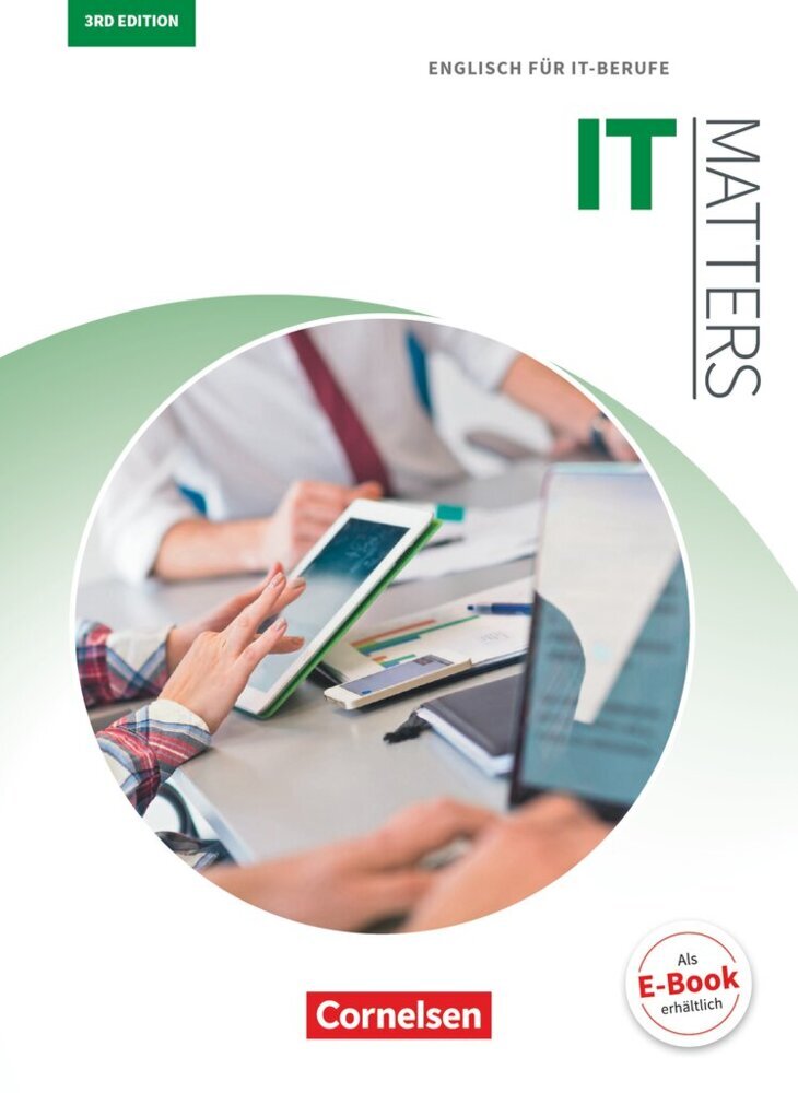 Matters Technik - Englisch für technische Ausbildungsberufe - IT Matters 3rd edition - B1/B2 (Isobel E. Williams)
