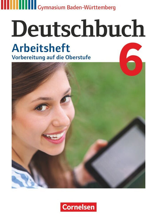 Deutschbuch Gymnasium - Baden-Württemberg - Ausgabe 2016 - Band 6: 10. Schuljahr (Deborah Mohr)