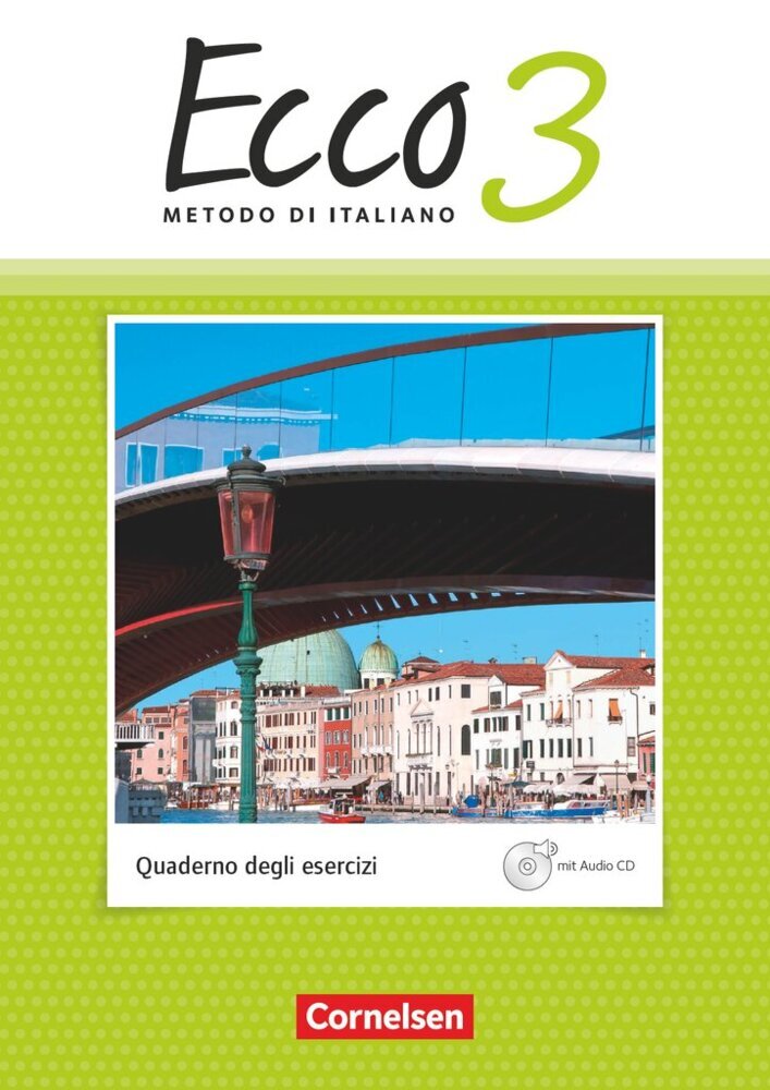 Ecco - Italienisch für Gymnasien - Italienisch als 3. Fremdsprache - Ausgabe 2015 - Band 3 (Iulia Stegmüller)