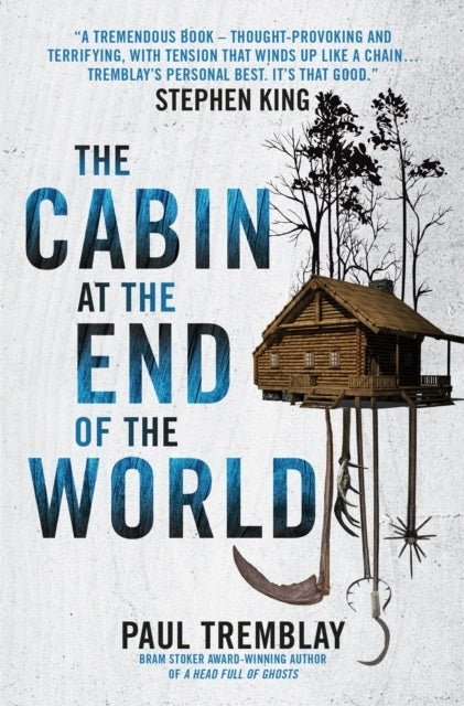 The Cabin at the End of the World (Paul Tremblay)