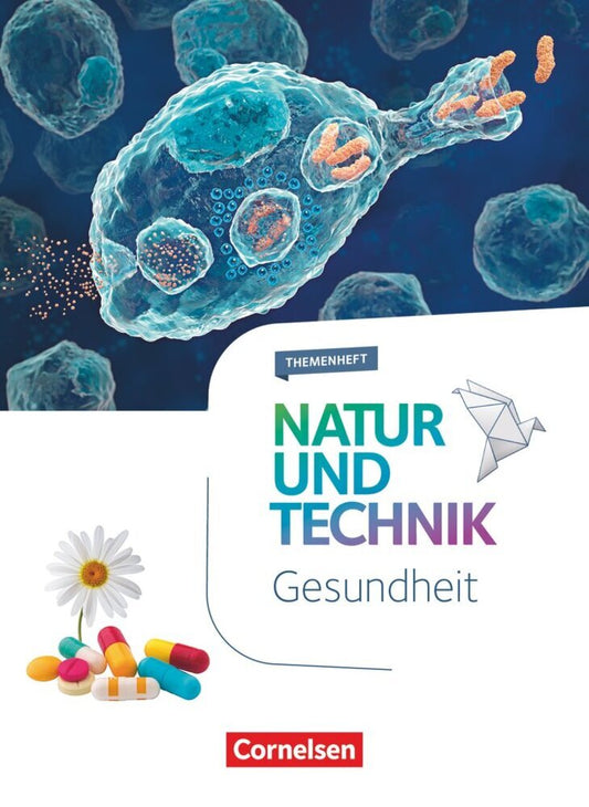 Natur und Technik - Naturwissenschaften: Neubearbeitung - Themenhefte - 5.-10. Schuljahr (Julia Feltes)
