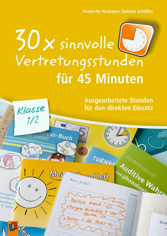 30 x sinnvolle Vertretungsstunden für 45 Minuten - Klasse 1/2 (Friederike Neubauer)