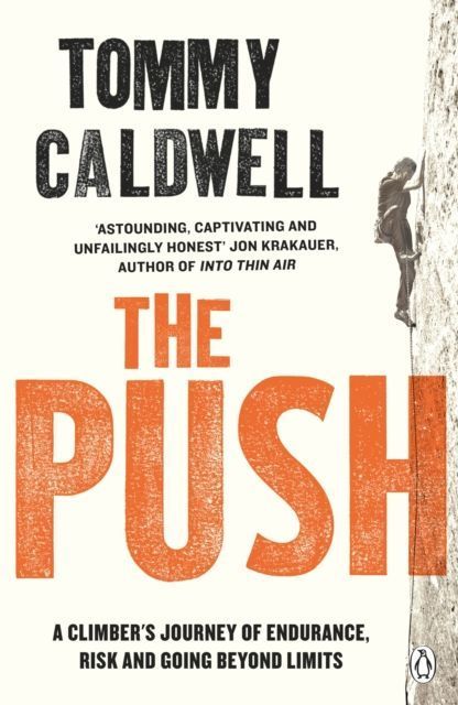 The Push (Tommy Caldwell)