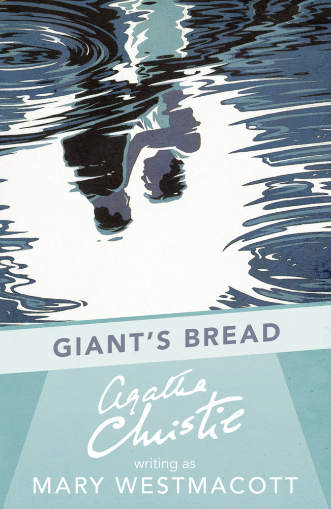 Giant's Bread (Agatha Christie)