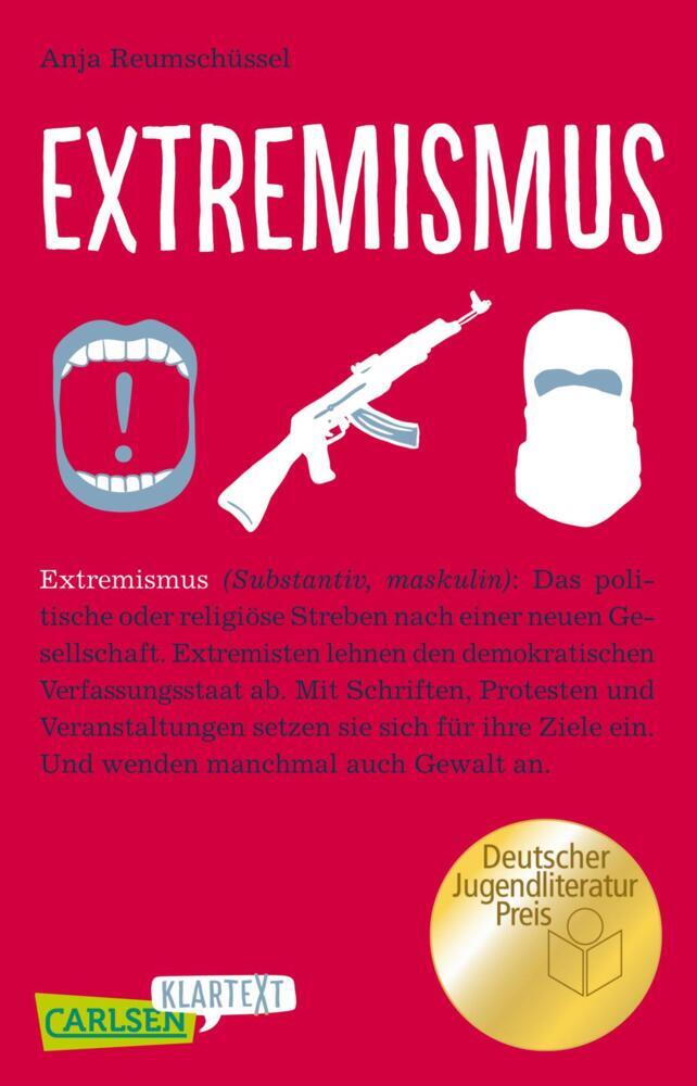 Extremismus (Carlsen Klartext) (Anja Reumschüssel)