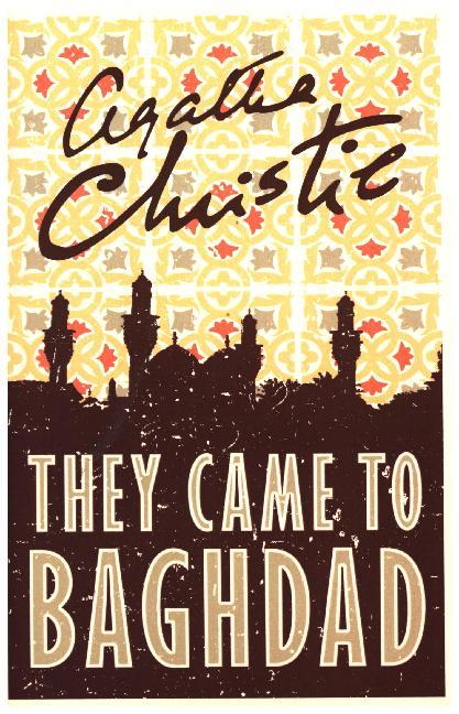 They Came to Baghdad (Agatha Christie)