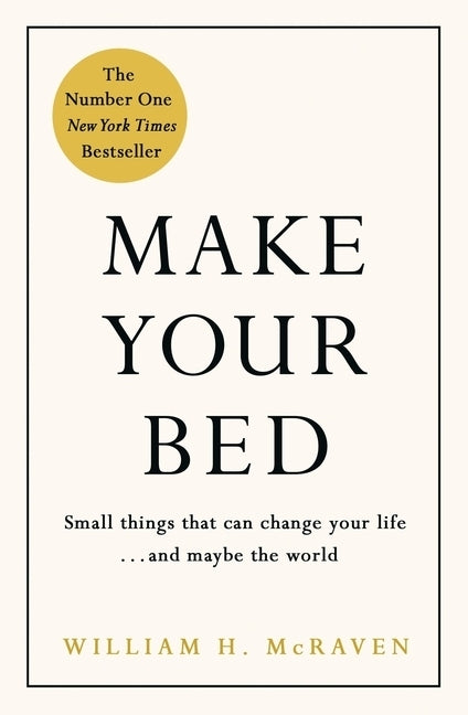 Make Your Bed (William H. Mcraven)