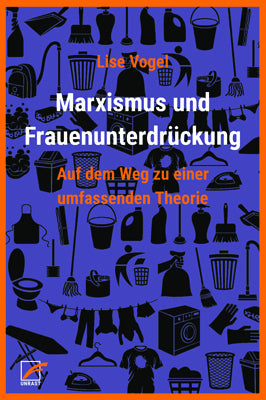 Marxismus und Frauenunterdrückung (Lise Vogel)