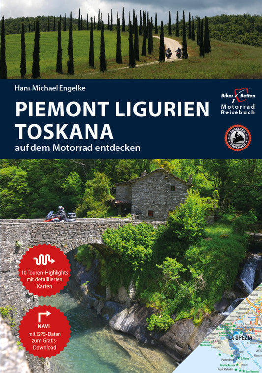 Motorrad Reisebuch Piemont Ligurien Toskana auf dem Motorrad entdecken (Hans M. Engelke)