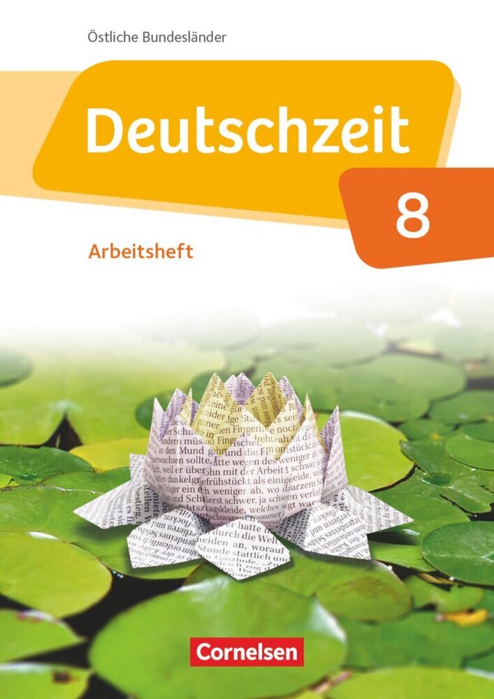 Deutschzeit - Östliche Bundesländer und Berlin - 8. Schuljahr (Toka-Lena Rusnok)