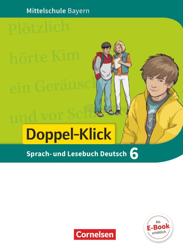 Doppel-Klick - Das Sprach- und Lesebuch - Mittelschule Bayern - 6. Jahrgangsstufe, Schülerbuch (Sylvelin Leipold)