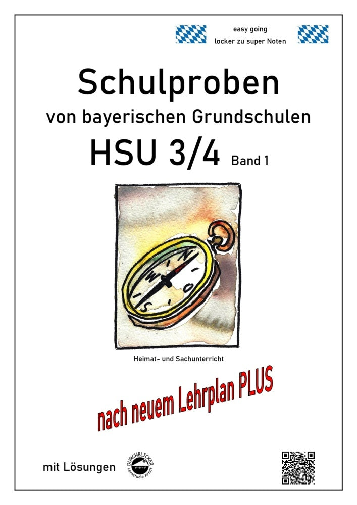 Schulproben von bayerischen Grundschulen - HSU 3/4 mit Lösungen.Bd.1 (Claus Arndt)