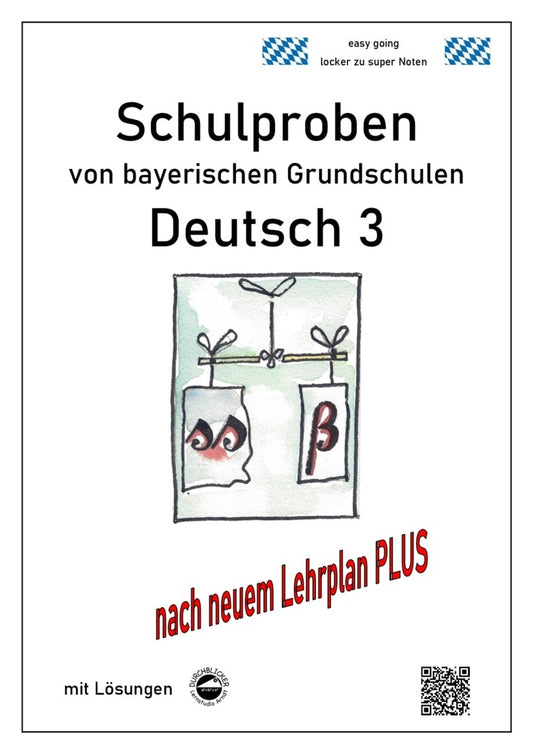 Schulproben von bayerischen Grundschulen - Deutsch 3 mit Lösungen (Monika Arndt)