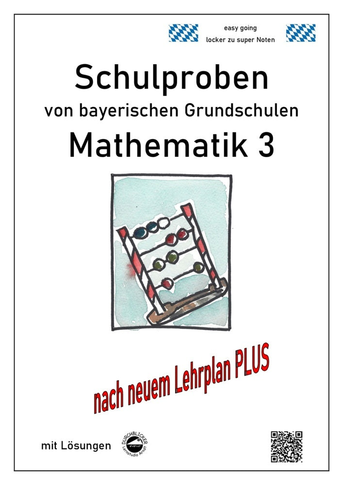 Schulproben von bayerischen Grundschulen - Mathematik 3 mit Lösungen (Claus Arndt)