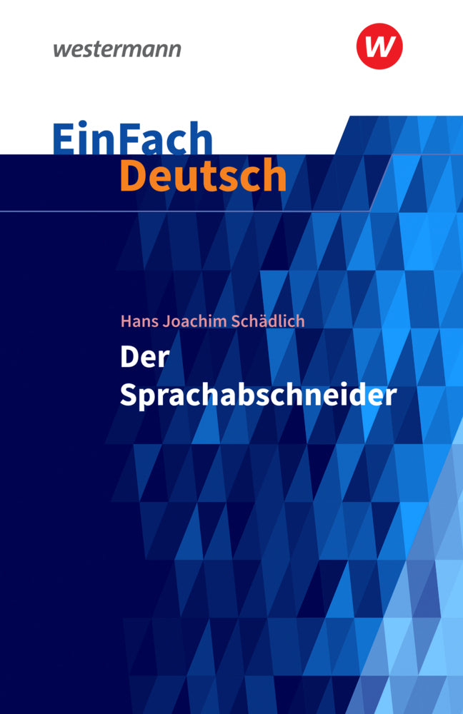 Hans Joachim Schädlich: Der Sprachabschneider (Hans Joachim Schädlich)