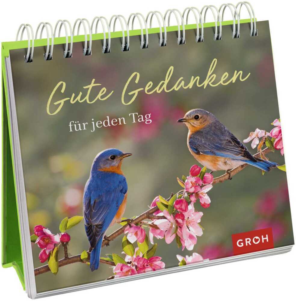 Gute Gedanken für jeden Tag (Groh Verlag)