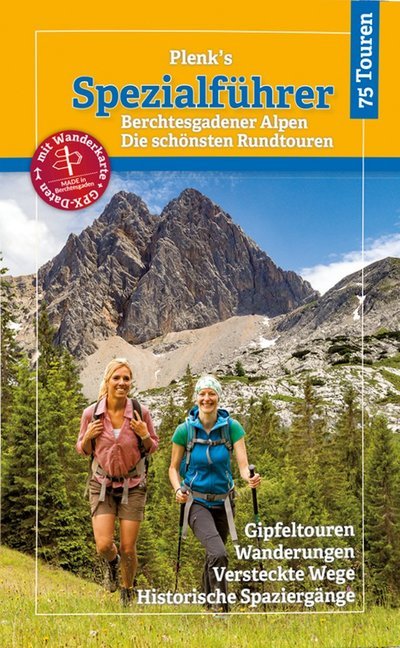 Plenk's Spezialführer, Berchtesgadener Alpen - Die schönsten Rundtouren - mit Karte (Elke Kropp)